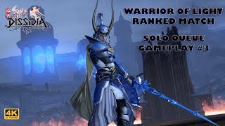 【DFFNT】 Warrior of Light - Ranked Match (SoloQ) Gameplay #3 【4K UHD】