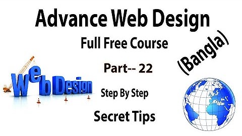 Basic to Advance Web Design & Development Free course (Bangla) Part-22