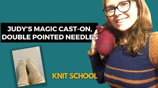 Judy’s Magic Cast On with DPNs | Perfect for starting Toe-Up Socks