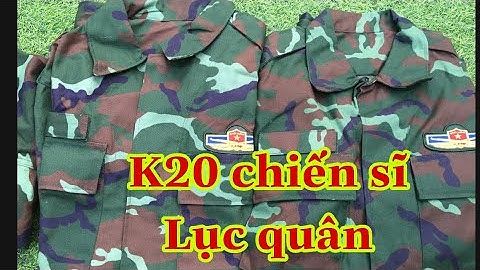 BỘ K20 CHIẾN SĨ LỤC QUÂN 1-2-3-4-5