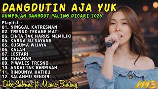 Dangdutin Aja Yuk Terbaru 2026  Ninggal Katresnan Tresno Tekane Mati Cinta Tak Harus Memiliki