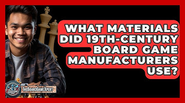 What Materials Did 19th-century Board Game Manufacturers Use? - The Board Game Xpert