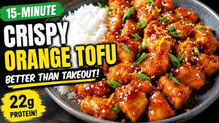 15-Minute Crispy Orange Tofu Better Than Takeout (22g Protein)
