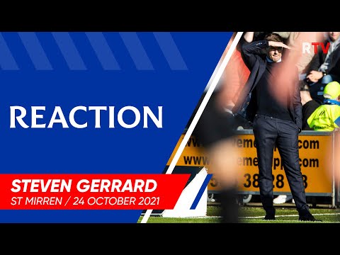 REACTION | Steven Gerrard | 24 Oct 2021