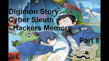 Claiming More Cyber Space | Digimon Story: Cyber Sleuth - Hackers Memory | Part 8