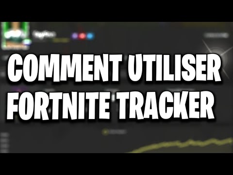 TUTO: Comment utiliser Fortnite Tracker