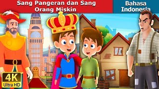 Sang Pangeran dan Sang Orang Miskin | The Prince and the Paupe in Indonesian | @IndonesianFairyTales
