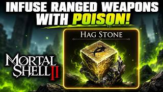INFUSE RANGED WEAPONS WITH POISON in Mortal Shell 2! Hag Stone Location Guide (Tarstone)