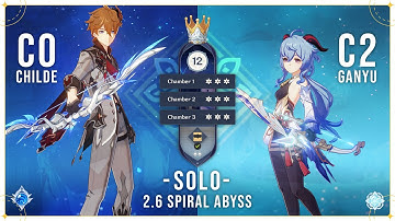 Genshin impact : 2.6 Spiral abyss 12 C0 Childe (Tartaglia) solo & C2 Ganyu solo 9* Clear!!