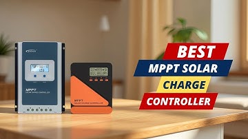 Best MPPT Solar Charge Controllers – Top 5 Picks for Maximum Efficiency!