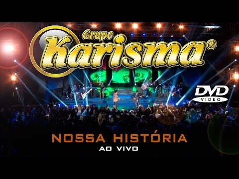 Grupo Karisma - DVD NOSSA HISTÓRIA