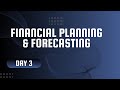 Financial Planning &amp; Forecasting | Day 3 | Corporate Finance | BBS 4th Year
