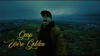 GASP - WE’RE GOLDEN (OFFICIAL MUSIC VIDEO)