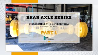 Disassemble Caterpillar 988H Rear Axle & Differential: Rear Axle Series Part 1