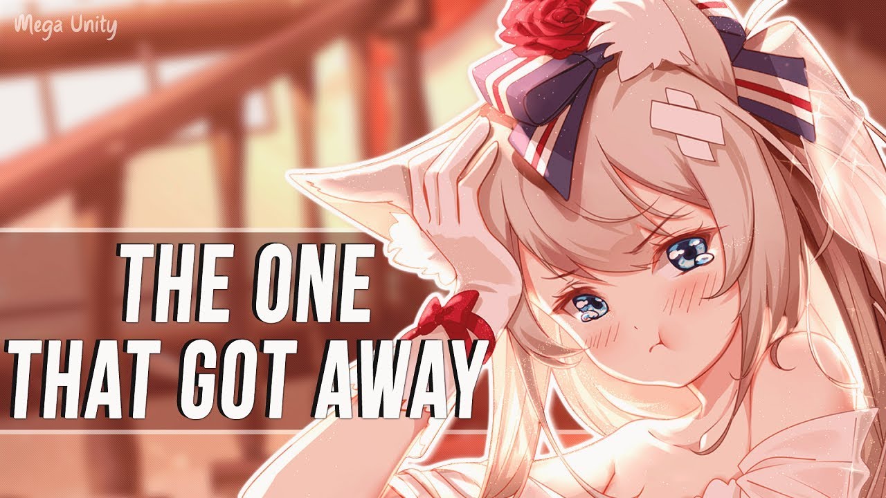 Nightcore - The One That Got Away | Lyrics