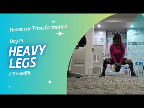 Day 19: Reset Workout: Heavy Legs