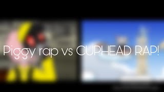 Piggy rap vs CUPHEAD rap songs! | Kitty channel afnan piggy animation | CUPHEAD animation mixed