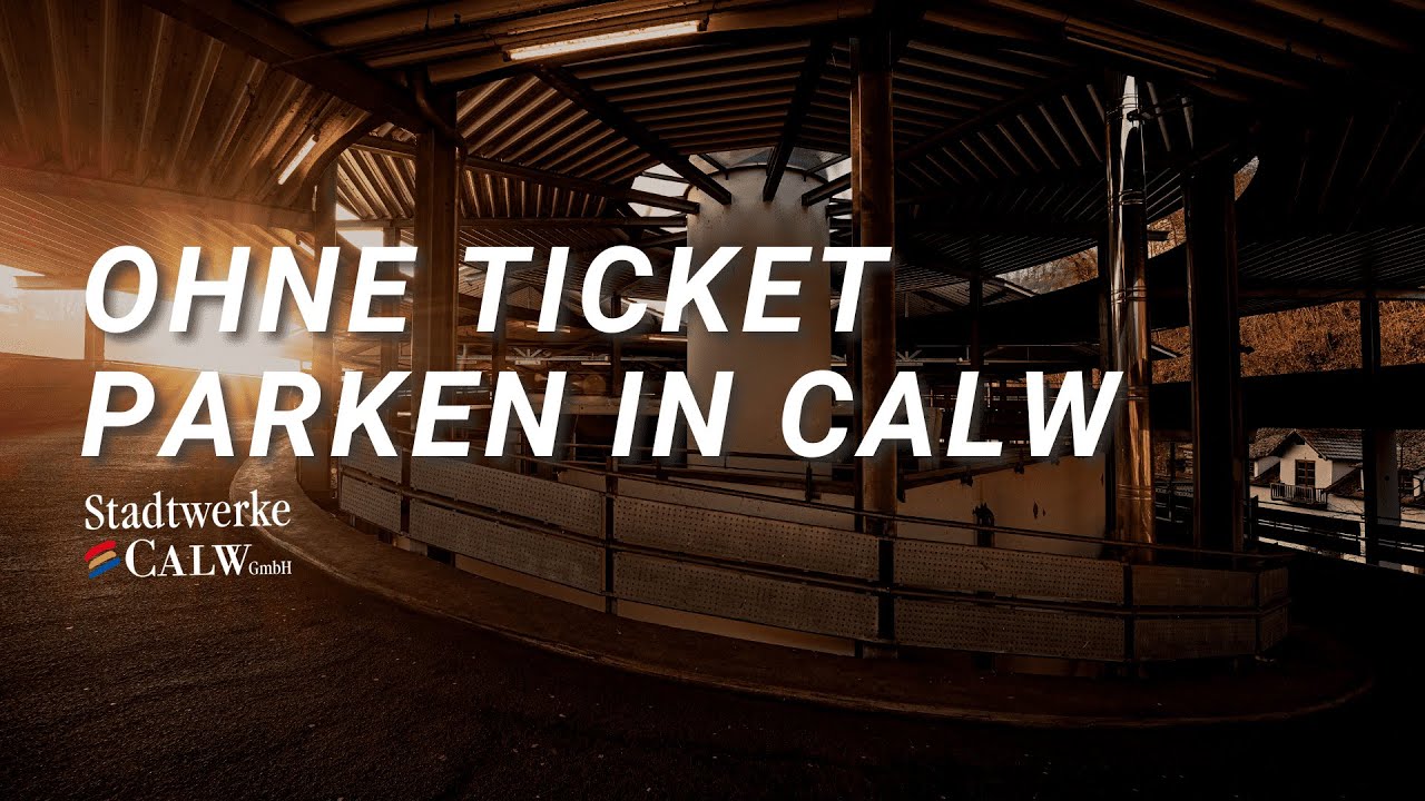 PARKEN IN CALW | ganz einfach OHNE TICKET und Schranken