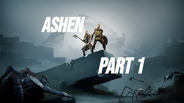 Ashen part 1: a brave new world, yet so familiar