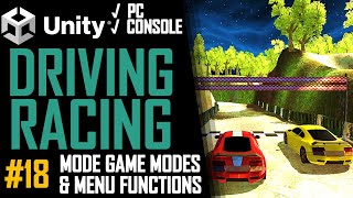 How To Make A Driving & Racing Game In Unity - Tutorial 18 - More Modes & Menu - Best Guide