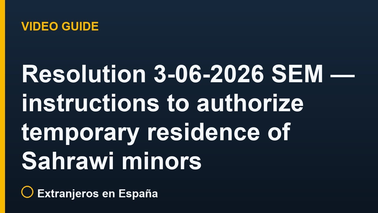 Resolution 3-06-2026 SEM — instructions to authorize temporary residence of Sahrawi minors (Programme «Vacaciones en Paz 2026»)