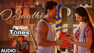 O Sathi {Allah mujhe dard ke kabil bana diya} | Baghi 2 | Ringtone |