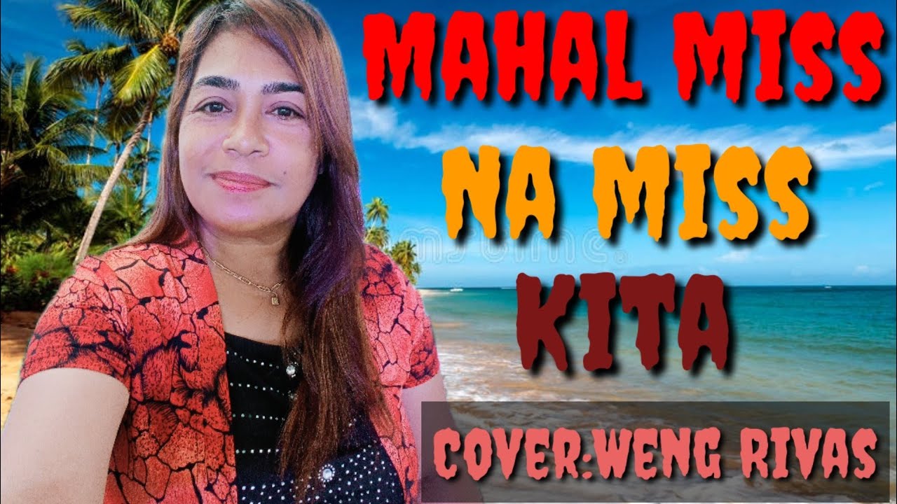 Mahal miss na miss kita YouTube