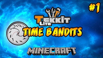 TIME BANDITS | TEKKIT: MINECRAFT | Ep.1, Dumb and Dumber