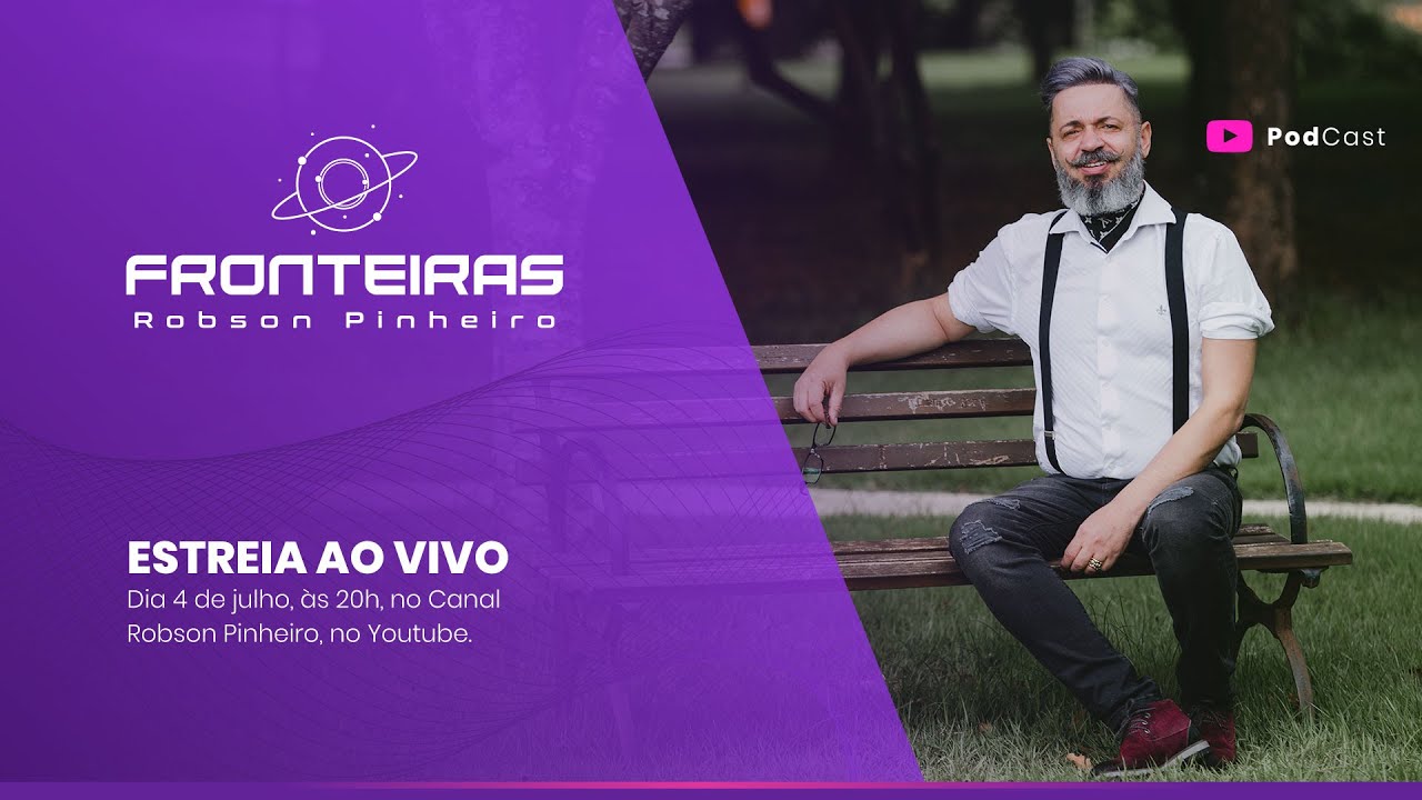 [ESTRÉIA] PodCast Fronteiras com Robson Pinheiro!