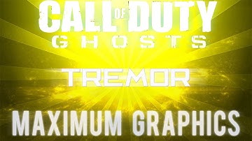 Call Of Duty: Ghosts PC - Tremor OVERVIEW MAXED OUT GRAPHICS!