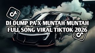 Download lagu DJ DUMP PA X MUNTAH MUNTAH âť—âť—âť— SONG FULL BASS VIRAL TIKTOK 2026