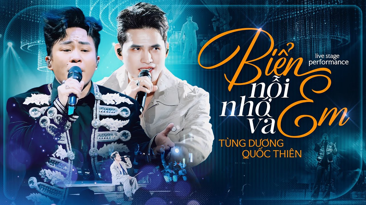 BIỂN NỖI NHỚ VÀ EM - Nổi Da Gà Với Màn Song Ca Cực Ăn Ý Của TÙNG DƯƠNG & QUỐC THIÊN | Live Mới Nhất