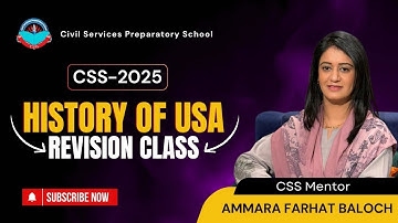 Free Live Revision Class for CSS-25 Aspirants | HISTORY OF USA   by AMMARA FARHAT BALOCH