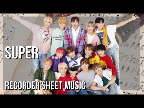 SUPER EASY Recorder Sheet Music: How to play Super  by Seventeen