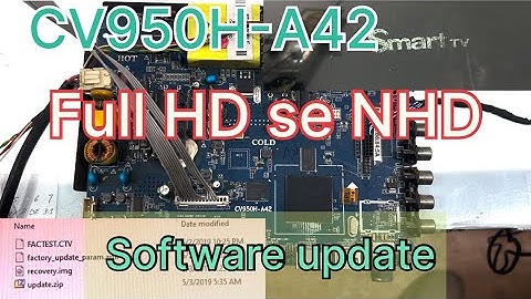 Android TV motherboard ⌛️CV950H-A42 ⏳Full HD से NHD Software update process