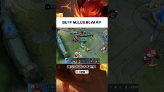 POV: BUFF AULUS REVAMP #aulus#shorts#youtubeshorts#mobilelegends#trendingshorts#gameplay #mlbb