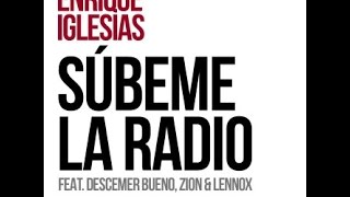 Súbeme La Radio - Enrique Iglesias ft. Descemer Bueno, Zion & Lennox