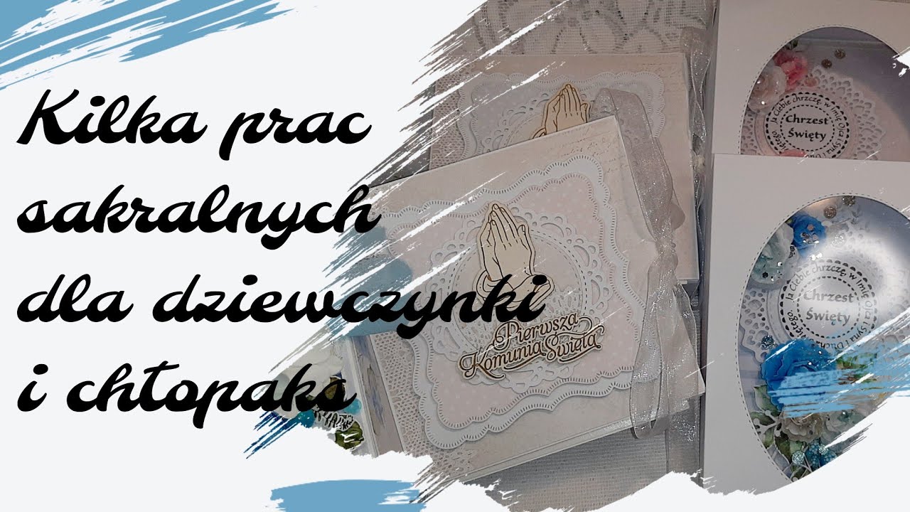 Kilka prac na Chrzest i Komunię Świętą dla dziewczynki i chłopczyka