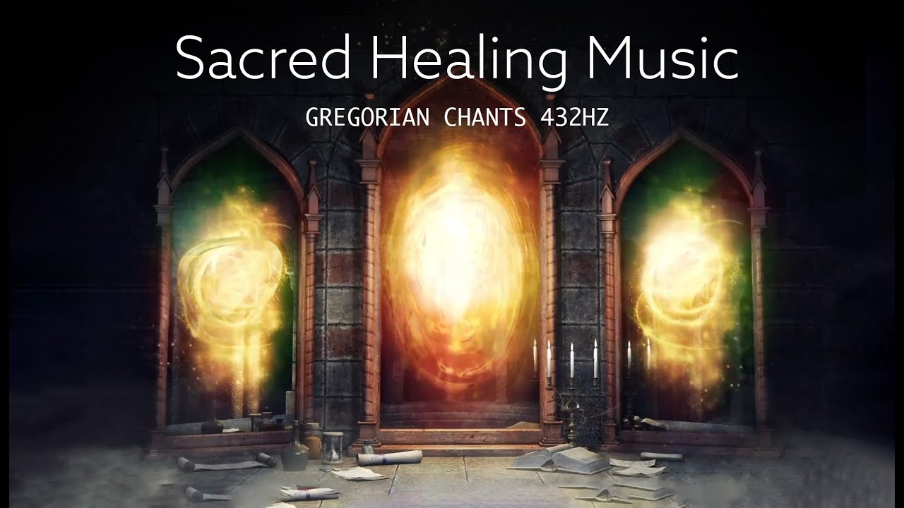 432hz-gregorian-chants-sacred-healing-chanting-for-meditation-and