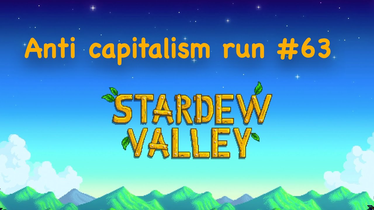 Stardew Valley 1.6 Beach farm anti-capitalism run episode 63