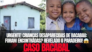 🔴 URGENTE! Crianças Desaparecidas de Bacabau FORAM ENCONTRADAS Revelado o Paradeiro! 😱