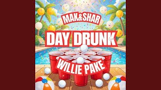 Information DAY DRUNK (feat. MAK & SHAR) Guide