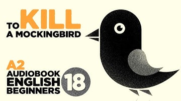To Kill a Mockingbird CH 18 | A2 Level Audiobook for Beginners