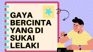 5 GAYA BERCINTA YANG DI SUKAI LELAKI