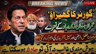 fazlur rehman or sohail afridi ki kirdar kushi, governor kundi ka ghairao, khan zindabad k naaray