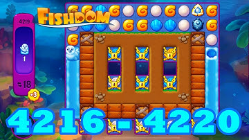 Fishdom Level 4216 - 4220 HD Walkthrough 3 - match puzzle | gameplay | android | 4217 | 4218 | 4219