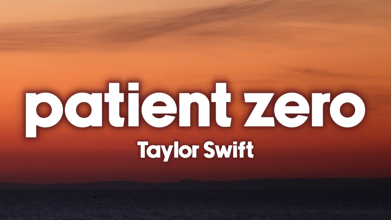 Taylor Swift - Patient Zero (Lyrics)