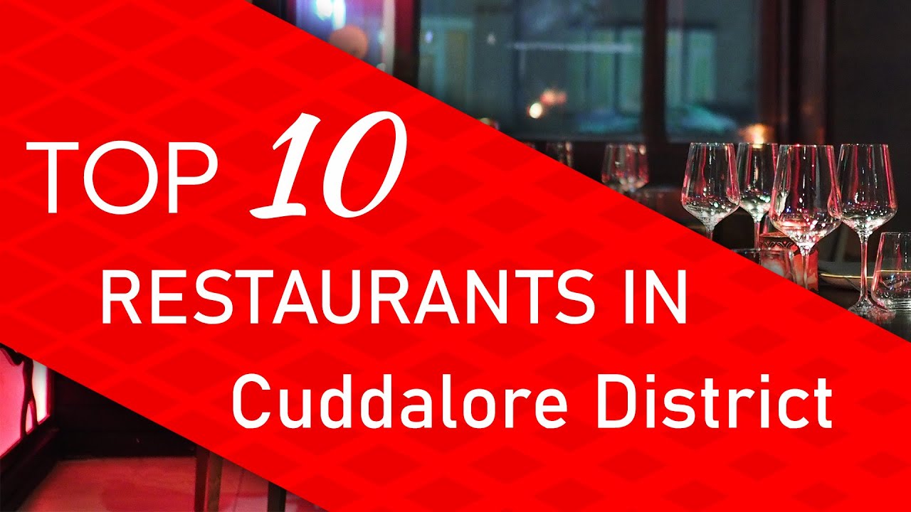 Top 10 best Restaurants in Cuddalore District, India