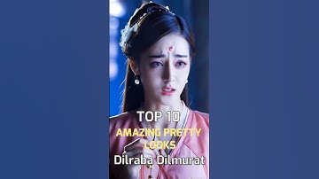 Top 10 amazing pretty looks Dilraba Dilmurat 2025  #music #singer #singing #love #song #beautiful