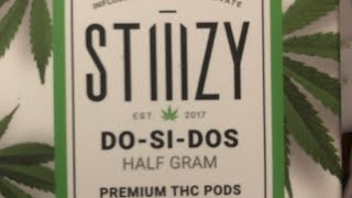 STIIIZY DO-SI-DOS 420 friendly REVIEW
